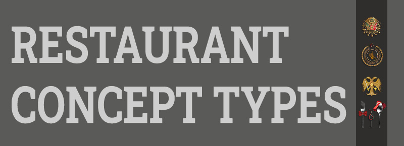 Restaurant Concept Types & Concept Examples