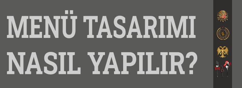 Menü Tasarımı Nasıl Yapılır?