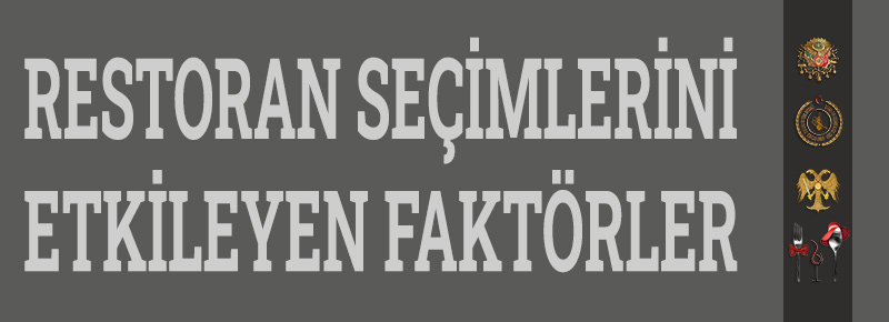 Misafirlerin Restoranları Tercih Etme Sebepleri