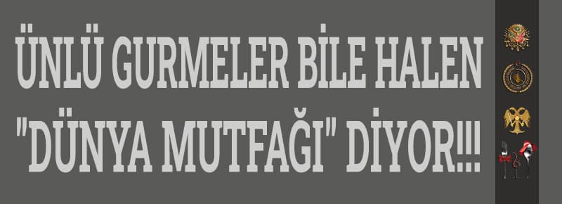 Dünya Mutfağı Nedir?