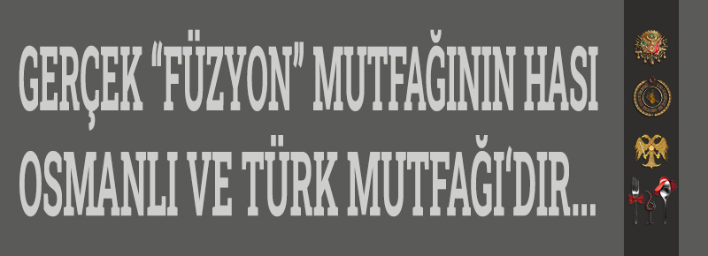 Gerçek “Füzyon” Mutfağının Has