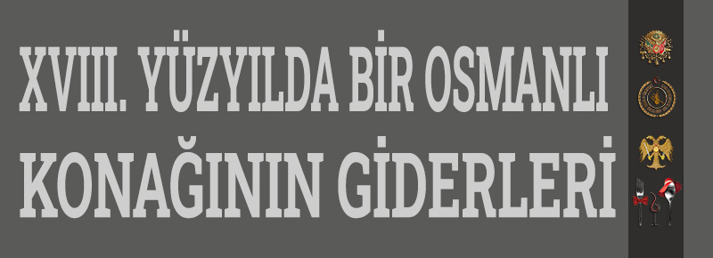 Osmanlı Konağının Giderleri