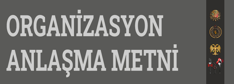 Organizasyon Anlaşma Metni 