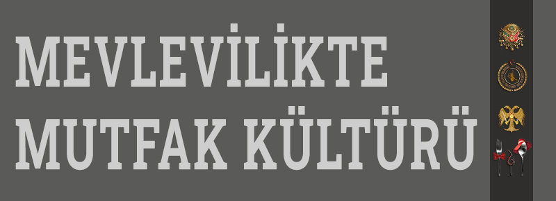 Mevlevi Mutfak Kültürü