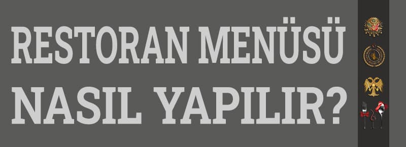 Restoran Menüsü Nasıl Yapılır?