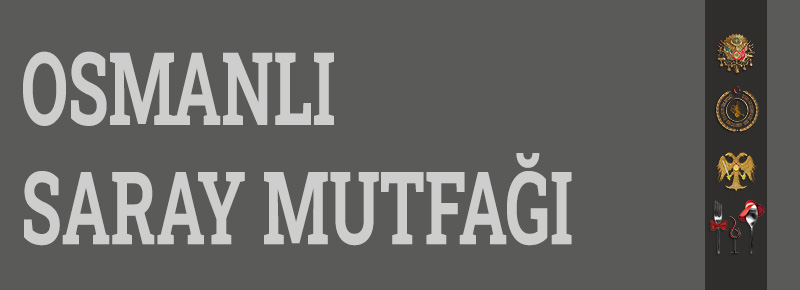 Osmanlı Saray Mutfağı