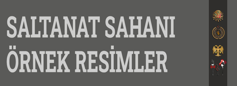 Saltanat Sahanı Resimler