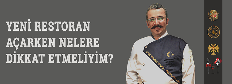 Yeni Restoran Açarken Nelere Dikkat Etmeliyim?