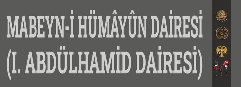 Mabeyn-i Hümâyûn Dairesi (I. Abdülhamid Dairesi)