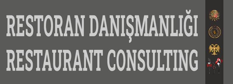 Restoran Danışmalğında Uluslararası Yiyecek Ve İçecek Danışmanlığı;