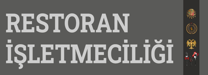 Restoran İşletmeciliği Nedir?